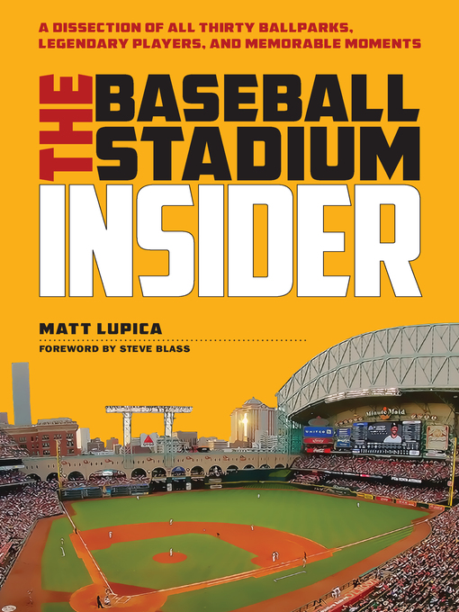 Title details for The Baseball Stadium Insider by Matt Lupica - Available
